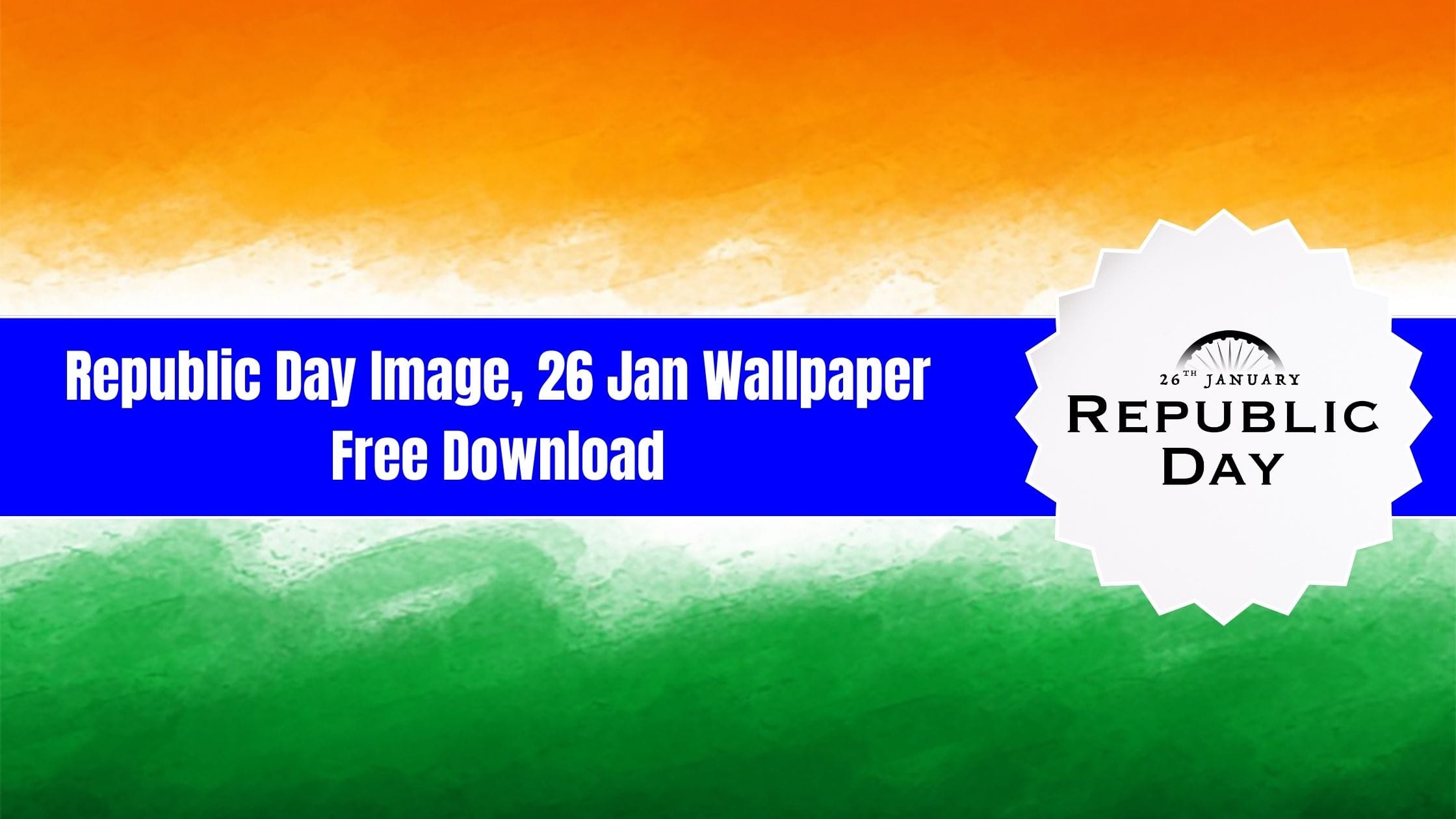 Republic Day Image, 26 Jan Wallpaper Free Download